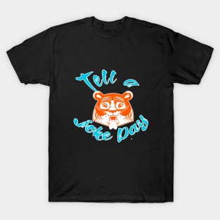 Tell a joke day T-Shirt